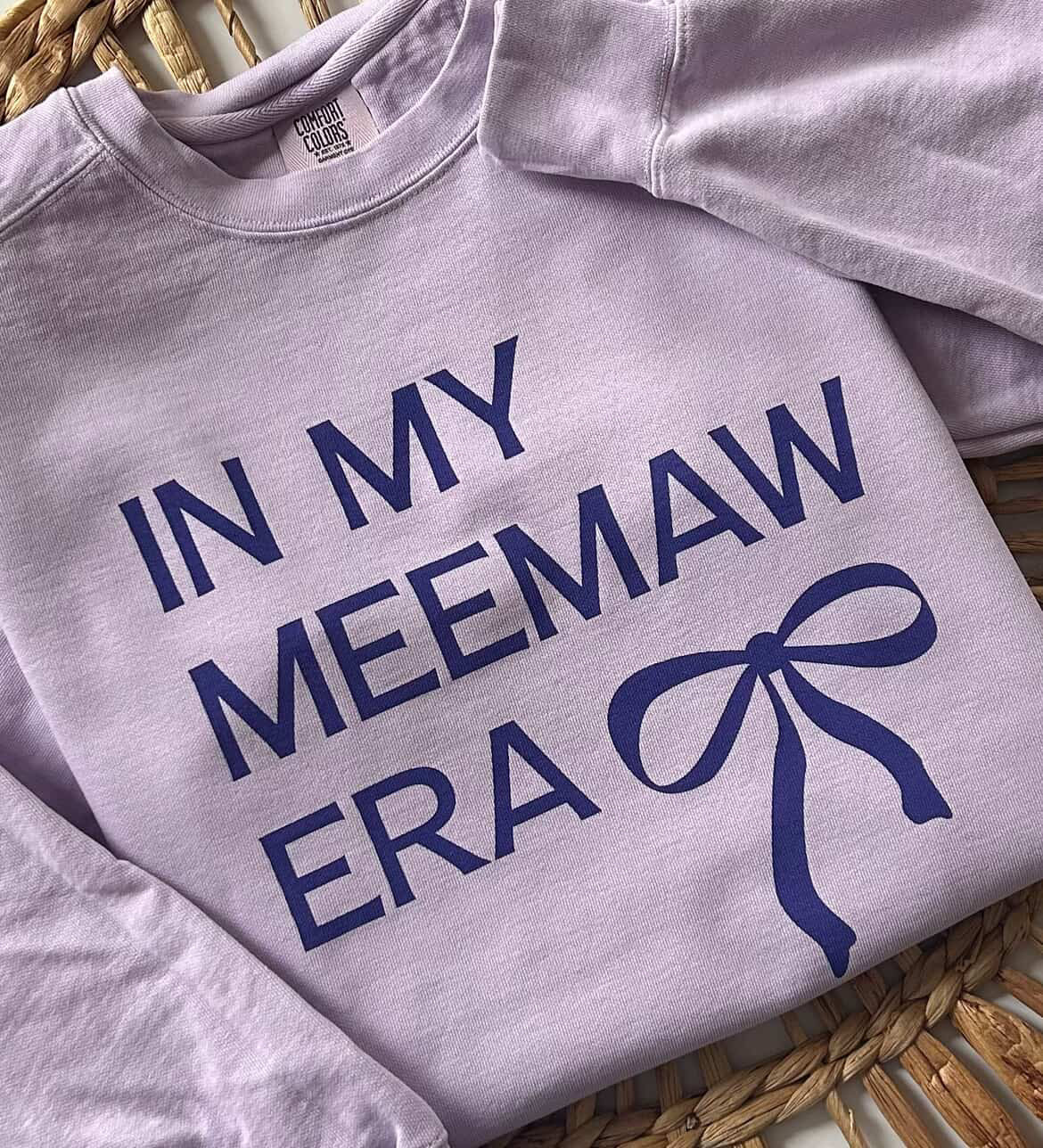 In My Meemaw Era Sweatshirt
